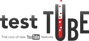 TestTube: Prova le nuove funzionalità di YouTube
